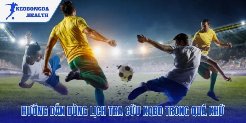 Tra cứu KQBĐ quá khứ đơn giản qua bộ lọc ngày tháng